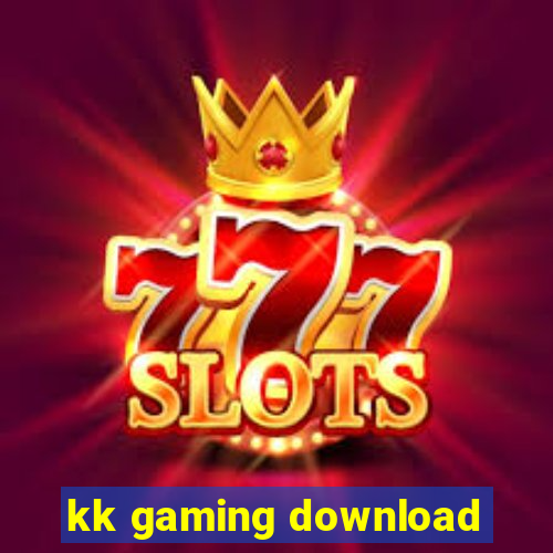 kk gaming download